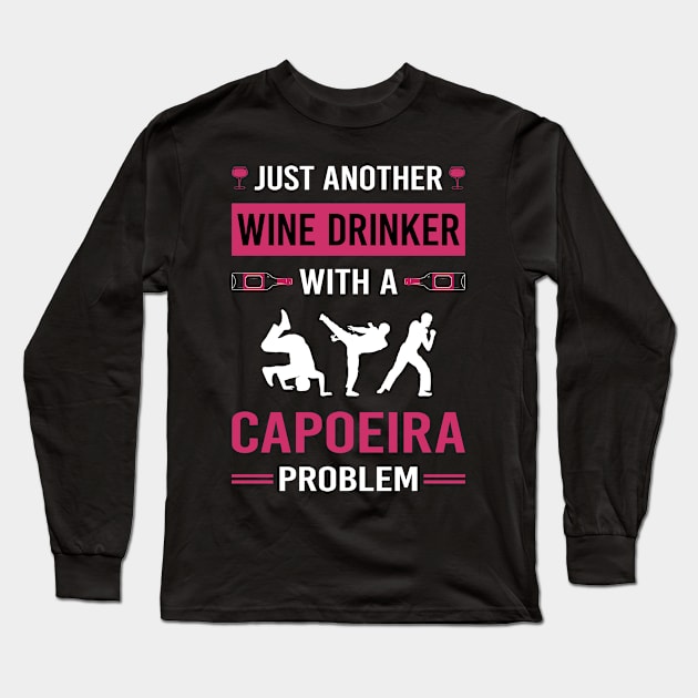 Wine Drinker Capoeira Long Sleeve T-Shirt by Good Day